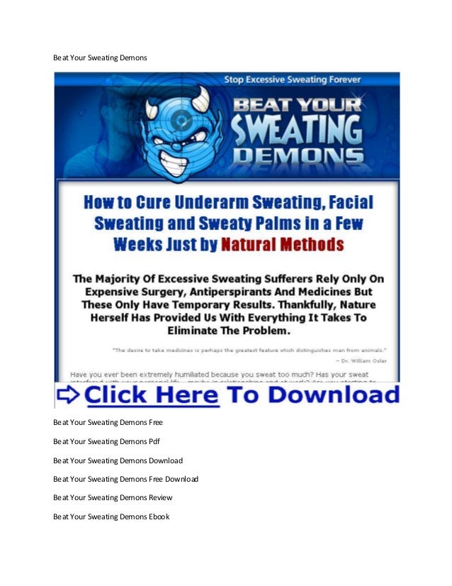 beat your sweating demons